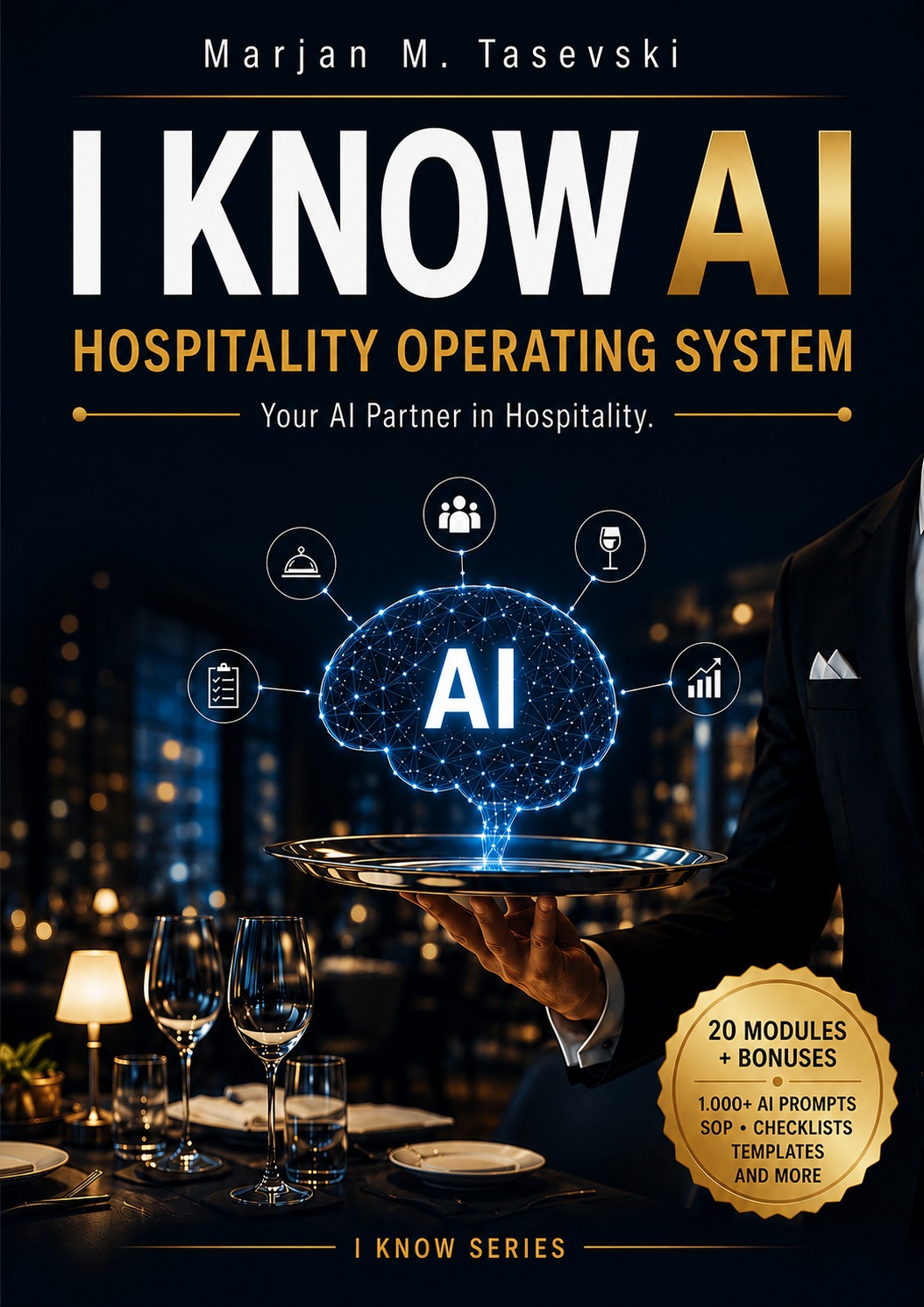 I KNOW AI: The Operating System for Hospitality